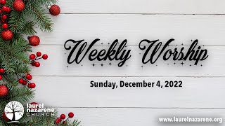 LNC Weekly Worship - December 4, 2022