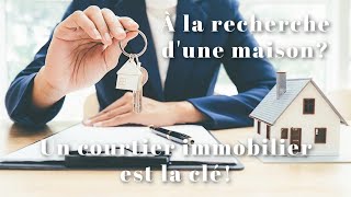 À la recherche d'une maison? Un courtier immobilier est la clé!