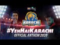 'Yeh Hai Karachi' Karachi Kings Official Anthem for PSL 2020