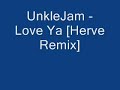 Unklejam - Love Ya [Herve Remix]