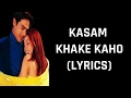 Kasam Khake Kaho (Lyrics) Dil Hai Tumhaara | Alka Y & Kumar Sanu