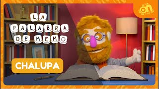📖 Chalupa. La palabra de Memo