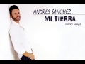 Video Mi Tierra Andres Sanchez