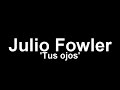 Julio Fowler_ TUS OJOS SIEMPRE ME ENAMORAN_ Barna Sants Festival, Sala Luz de Gas 2010