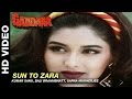 Sun To Zara - Gaddaar | Kumar Sanu, Bali Brahmbhatt & Sapna Mukherjee | Sunil Shetty & Sonali Bendre