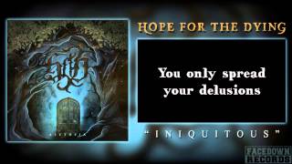 Watch Hope For The Dying Iniquitous video