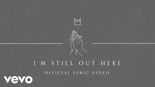 Watch Casting Crowns Im Still Out Here video