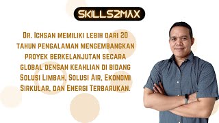 Introduksi Guru Baru Skills2max, Dr. Ichsan