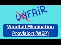 WEP: Not unfair and not being repealed!