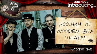 Hoo-Hah At Wooden Box Theatre - Featuring 'Hairshirt Girl'!