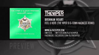 Watch Brennan Heart Feel U Here video
