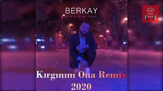 Berkay - Kırgınım Ona  Remix MuratUzunMusic 2020