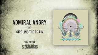 Watch Admiral Angry Circling The Drain video