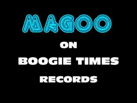 Boogie Times Records proudly presents MAGOO 