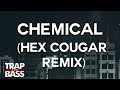 KRANE - Chemical (feat. Ahsha & Lemay) (Hex Cougar Remix)