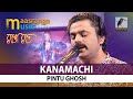 Kanamachi | By Pintu Ghosh| Maasranga TV Ranga Raat