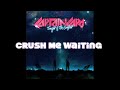 view Crush Me Waiting