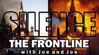 SILENCE As Churches Burn! | The Frontline with Joe & Joe