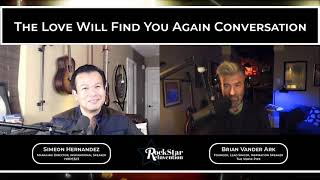 RockStar Reflections: The Love Will Find You Again Conversation