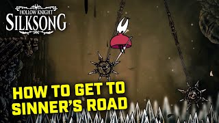 Hollow Knight Silksong - How To Get To Sinners Road And Map Location