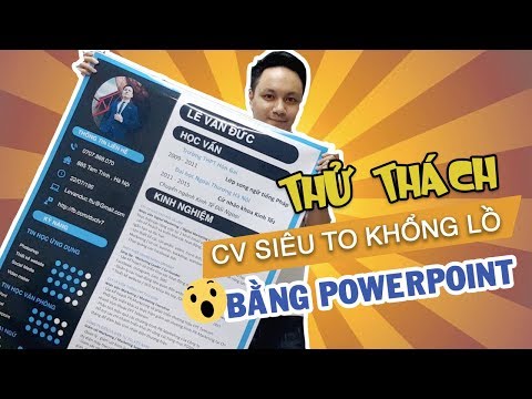 THỬ THÁCH LÀM CV XIN VIỆC KHỔNG LỒ BẰNG POWERPOINT | Vlog Zớ Zẩn #9