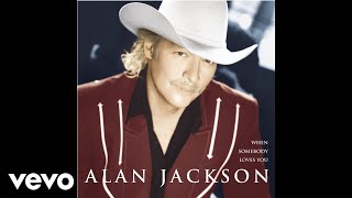 Watch Alan Jackson Where I Come From video