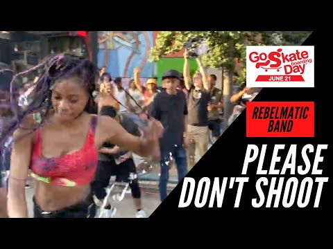 REBELMATIC “PLEASE DON’T SHOOT” LIVE IN NYC GO SKATE DAY 2021