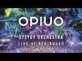 OPIUO AND THE SYZYGY ORCHESTRA - LIVE AT RED ROCKS (Full Show)