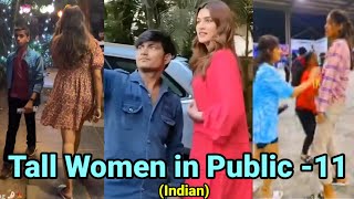 Tall Women In Public - 11 (Indian) | Tall Girl In Public | Tall Indian Girls