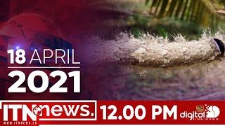 ITN News 2021-04-18 | 12.00 PM
