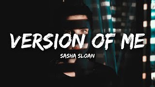 Watch Sasha Sloan Version Of Me video