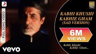 Kabhi Khushi Kabhie Gham -Sad Version  - Title Track|Shah Rukh Khan|Lata Mangesh