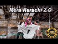 Mera Karachi 2.0 | Anas Khan - Official Music Video ) Urdu Rap 2023