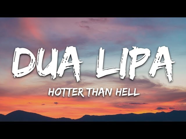 Dua lipa hotter than hell