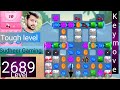 Candy crush saga level 2689 । Tough level । No boosters । Candy crush 2689 । Sudheer Gaming tips