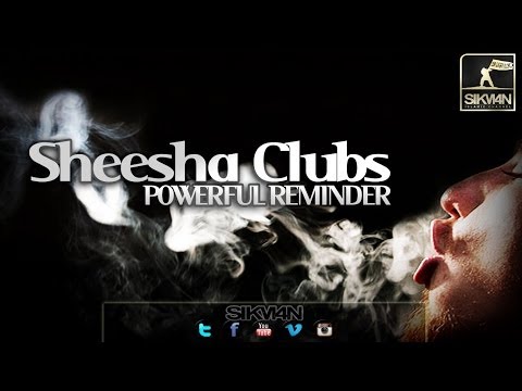 Sheesha Clubs ᴴᴰ || Powerful Reminder