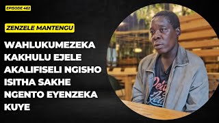 Episode 462 Ubunzima Bokuba Sejele Akabufiseli Muntu Ngoba Wagcina Eselala Nomunye Umfana