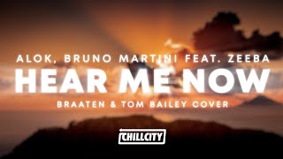 Alok & Bruno Martini - Hear Me Now (Braaten & Tom Bailey Cover Remix)