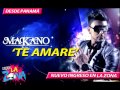 MAKANO - TE AMARÉ
