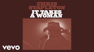 Watch Chris Stapleton It Takes A Woman video