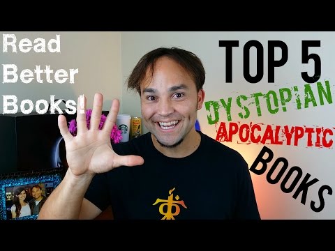 Best Dystopian Books! - Top Five Apocalyptic Novels!