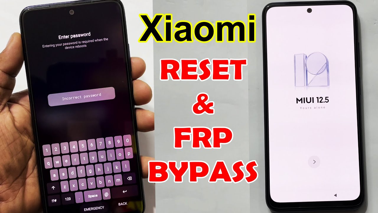 All Xiaomi Miui 12.5/Miui 13 :- HARD RESET & FRP All Xiaomi Miui 12.5/Miui 13 :- HARD RESET & FRP