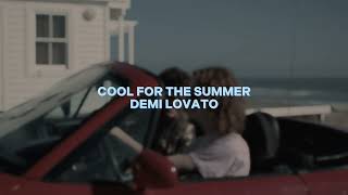 cool for the summer [demi lovato] — edit audio