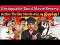 Unstoppable 2023 New Tamil Dubbed Movie CriticsMohan | Unstoppable Review | UnstoppableUnlimitedFun