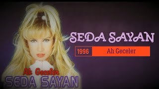 Seda Sayan - Ah Geceler ( Albüm) 90'lar