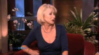 Helen Mirren Tells Ellen Everything! Helen Mirren Tells Ellen Everything!