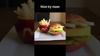 Nice Try Mom