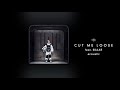 Cut Me Loose Video preview
