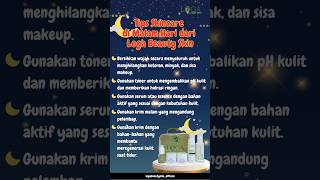 Jangan Lupa Cuci Muka Sebelum Tidur