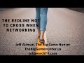 No B. S. Job Search Advice : The Reline NOT to Cross When N